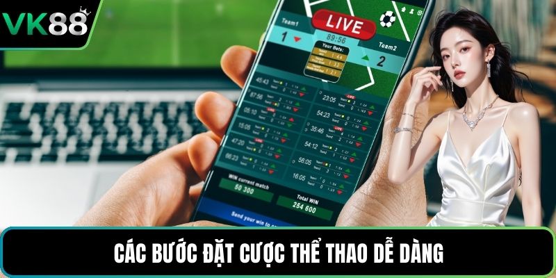 Các bước đặt cược thể thao dễ dàng