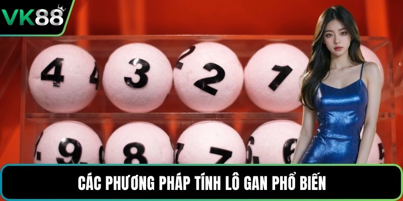 Các phương pháp tính lô gan phổ biến